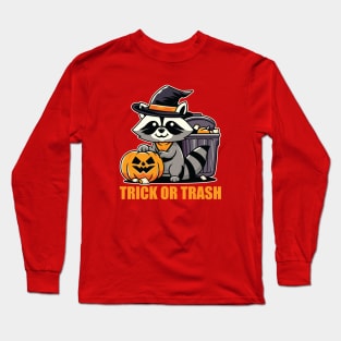 Trick Or Trash Long Sleeve T-Shirt